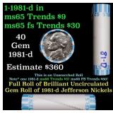 BU Shotgun Jefferson 5c roll, 1981-d 40 pcs Bank $