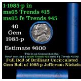 BU Shotgun Jefferson 5c roll, 1985-p 40 pcs Bank $