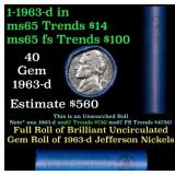 BU Shotgun Jefferson 5c roll, 1963-d 40 pcs Bank $