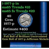 BU Shotgun Jefferson 5c roll, 1977-p 40 pcs Bank $