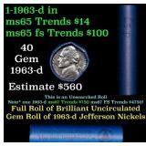 BU Shotgun Jefferson 5c roll, 1963-d 40 pcs Bank $