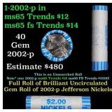 BU Shotgun Jefferson 5c roll, 2002-p 40 pcs Bank $