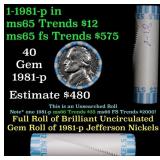 BU Shotgun Jefferson 5c roll, 1981-p 40 pcs Bank $