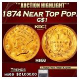 1874 Gold Dollar Near Top Pop! $1 ms68 SEGS