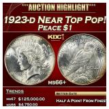 IE 1923-d Peace Dollar Near Top Pop! $1 ms66+ SEGS