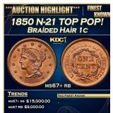 1850 Braided Hair Large Cent N-21 TOP POP! 1c ms67
