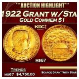 IE 1922 Grant w/Star Gold Commem Dollar 1 ms67 SEG