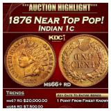 IO 1876 Indian Cent Near Top Pop! 1c ms66+ rd SEGS