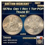 1876-s Trade Dollar  Obv 1 Rev 1 Top POP! $1 ms66