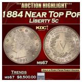 1884 Liberty Nickel Near Top Pop! 5c ms67 SEGS