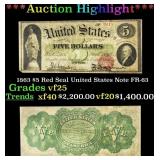 1863 $5 Red Seal United States Note Grades vf+ FR-