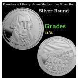 Founders of Liberty: James Madison 1 oz Silver Rou
