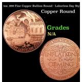 1oz .999 Fine Copper Bullion Round - Laborless Day