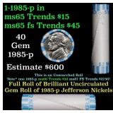 BU Shotgun Jefferson 5c roll, 1985-p 40 pcs Bank $