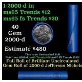 BU Shotgun Jefferson 5c roll, 2000-d 40 pcs Bank $