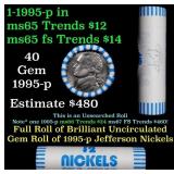 BU Shotgun Jefferson 5c roll, 1995-p 40 pcs Bank $