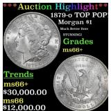 *Highlight* 1879-o Morgan Dollar TOP POP! $1 ms66+