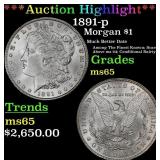 *Highlight* 1891-p Morgan Dollar $1 ms65 SEGS (fc)