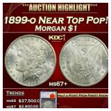 1899-o Morgan Dollar Near Top Pop! $1 ms67+ SEGS
