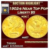 YO 1902-s Gold Liberty Half Eagle Near Top Pop! $5