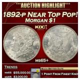 1892-p Morgan Dollar Near Top Pop! $1 ms65+ SEGS