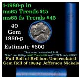 BU Shotgun Jefferson 5c roll, 1986-p 40 pcs Bank $