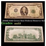 1950D $100 Green Seal Federal Reserve Note Grades