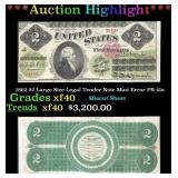 1862 $2 Large Size Legal Tender Note Mint Error Gr