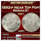 1892-p Morgan Dollar Near Top Pop! $1 ms65+ SEGS