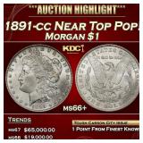 1891-cc Morgan Dollar Near Top Pop! $1 ms66+ SEGS