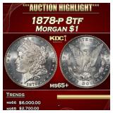 1878-p 8tf Morgan Dollar $1 ms65+ SEGS
