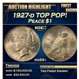 1927-d Peace Dollar TOP POP! $1 ms66+ SEGS