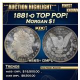 1881-o Morgan Dollar TOP POP! $1 ms65+ DMPL SEGS