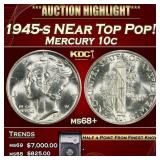 1945-s Mercury Dime NEar Top Pop! 10c ms68+ SEGS