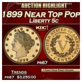1899 Proof Liberty Nickel Near Top Pop! 5c pr67 SE