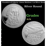 Founders of Liberty: James Madison 1 oz Silver Rou