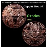 1oz .999 Fine Copper Bullion Round - They