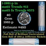 BU Shotgun Jefferson 5c roll, 1981-p 40 pcs Bank $