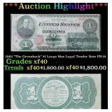 1862 $1 Large Size Legal Tender Note "The Greenbac