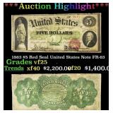 1863 $5 Red Seal United States Note Grades vf+ FR-