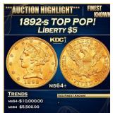 1892-s Gold Liberty Half Eagle TOP POP! $5 ms64+ S