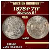 1878-p 7tf Morgan Dollar $1 ms66 SEGS