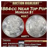1884-cc Morgan Dollar Near Top Pop! $1 ms67+ SEGS