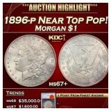 1896-p Morgan Dollar Near Top Pop! $1 ms67+ SEGS