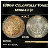 1896-p Morgan Dollar Colorfully Toned $1 Grades GE