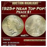 1925-p Peace Dollar Near Top Pop! $1 ms67+ SEGS
