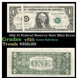 1981 $1 Federal Reserve Note Mint Error Grades vf2