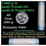 BU Shotgun Jefferson 5c roll, 1981-p 40 pcs Bank $