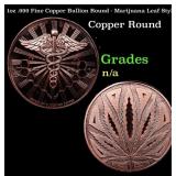 1oz .999 Fine Copper Bullion Round - Marijuana Lea