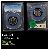 PCGS 1973-d Jefferson Nickel 5c ms64 5fs PCGS